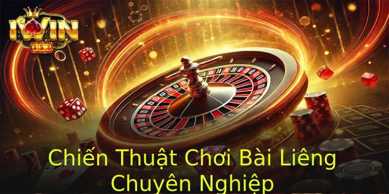 Chiến Thuật Chơi Bài Liêng Chuyên Nghiệp Chiến Thuật Chơi Bài Liêng Chuyên Nghiệp